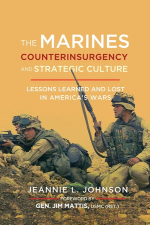 Marines, Counterinsurgency, and Strategic Culture