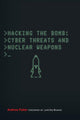 Book cover of: Hacking the Bomb. By: Andrew Futter