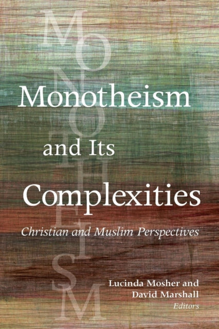 Book cover of: Monotheism and Its Complexities