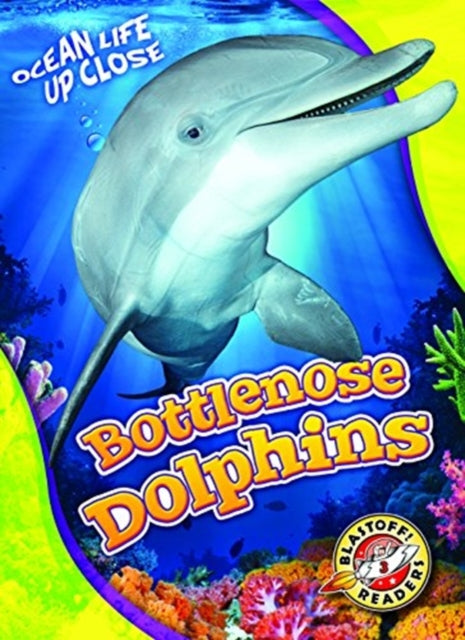 Book cover of: Bottlenose Dolphins. By: Kari Schuetz