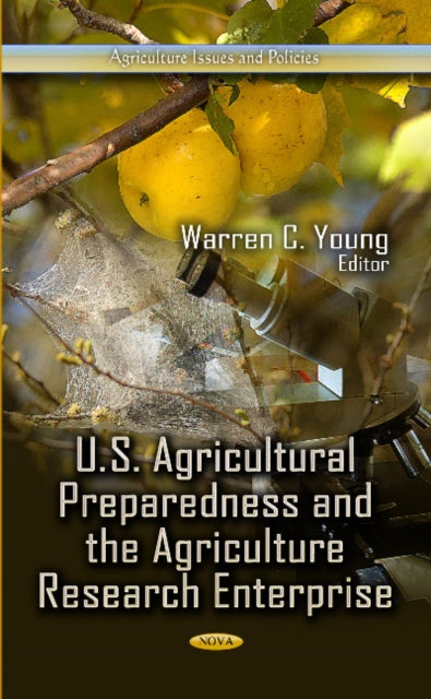 Book cover of: U.S. Agricultural Preparedness & the Agriculture Research Enterprise