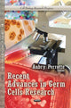 Book cover of: Recent Advances in Germ Cells Research. By: Aubry Perrotte