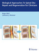 Book cover of: Biological Approaches to Spinal Disc Repair and Regeneration for Clinicians. By: Roger Hartl