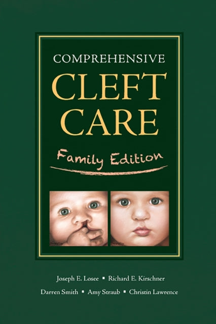 Book cover of: Comprehensive Cleft Care: Family Edition. By: Joseph Losee