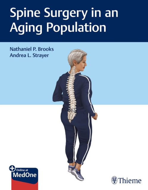Book cover of: Spine Surgery in an Aging Population. By: Nathaniel P. Brooks