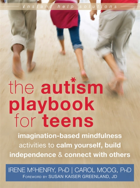 Book cover of: Autism Playbook for Teens. By: Irene McHenry