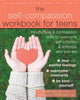 Self-Compassion Workbook for Teens