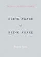 Being Aware of Being Aware