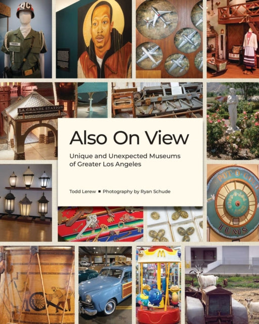 Book cover of: Also On View. By: Todd Lerew