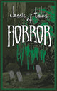 Book cover of: Classic Tales of Horror