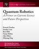 Book cover of: Quantum Robotics. By: Prateek Tandon