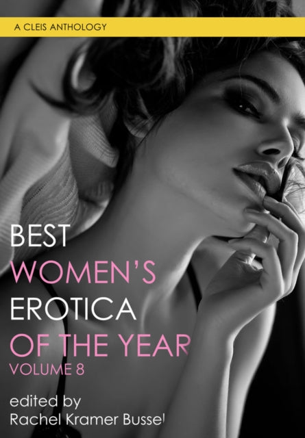 Book cover of: Best Women's Erotica of the Year, Volume 8. By: Rachel Kramer Bussel