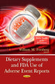 Book cover of: Dietary Supplements & FDA Use of Adverse Event Reports. By: William M. Forsberg
