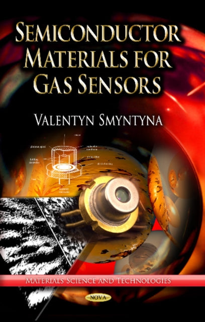 Book cover of: Semiconductor Materials for Gas Sensors. By: Valentyn Smyntyna
