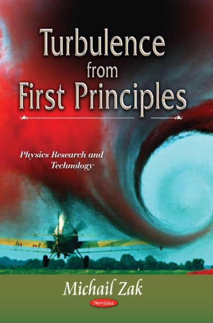 Book cover of: Turbulence from First Principles. By: Michail Zak