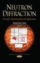 Book cover of: Neutron Diffraction. By: Xinzhe Jin