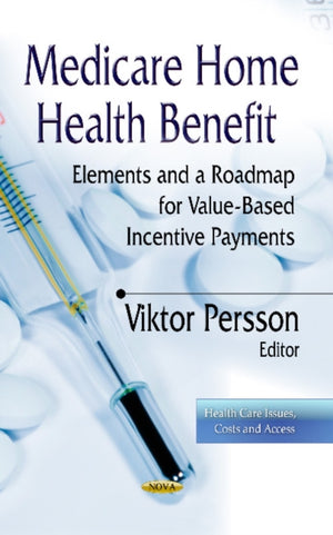 Medicare Home Health Benefit