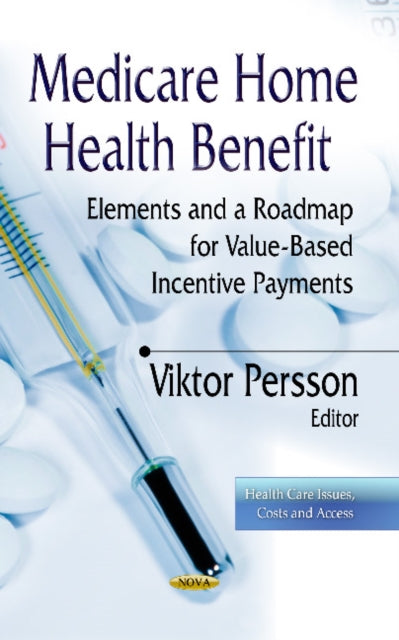 Medicare Home Health Benefit