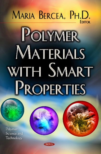 Book cover of: Polymer Materials with Smart Properties. By: Maria Bercea