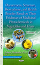 Book cover of: Occurrences, Structure, Biosynthesis & Health Benefits Based on Their Evidences of Medicinal Phytochemicals in Vegetables & Fruits. By: Noboru Motohashi