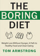 Book cover of: Boring Diet. By: Tom Armstrong