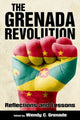 Book cover of: Grenada Revolution. By: Wendy C. Grenade