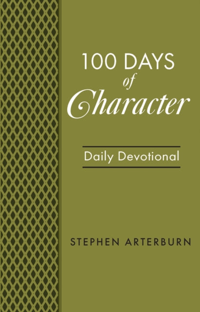 Book cover of: BOOK: 100 Days of Character. By: Stephen Arterburn