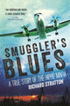 Book cover of: Smuggler's Blues. By: Richard Stratton