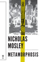 Book cover of: Metamorphosis. By: Nicholas Mosley