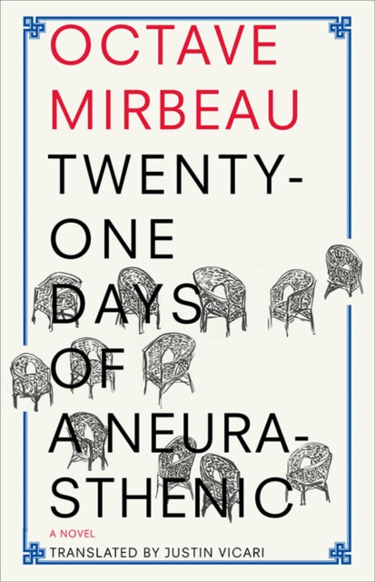 Book cover of: 21 Days of a Neurasthenic. By: Octave Mirbeau