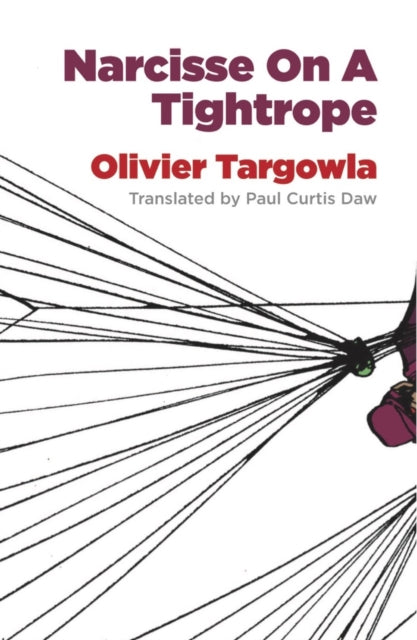 Book cover of: Narcisse on a Tightrope. By: Olivier Targowla