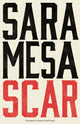 Book cover of: Scar. By: Sara Mesa