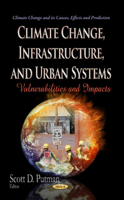 Book cover of: Climate Change, Infrastructure & Urban Systems. By: Scott D. Putman