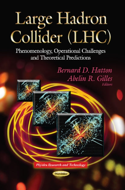 Book cover of: Large Hadron Collider. By: Bernard D. Hatton