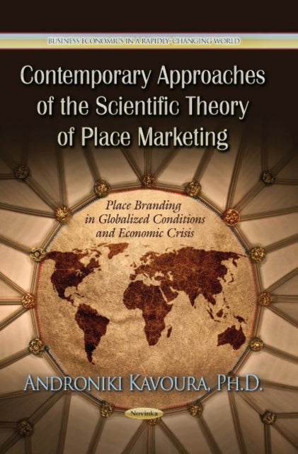 Book cover of: Contemporary Approaches of the Scientific Theory of Place Marketing. By: Androniki Kavoura
