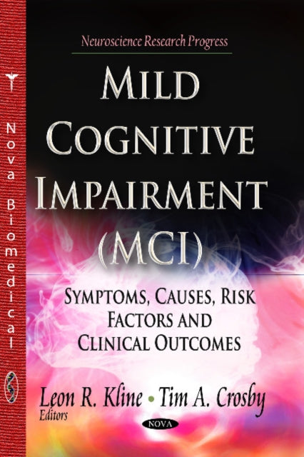 Book cover of: Mild Cognitive Impairment (MCI). By: Leon R. Kline