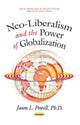 Book cover of: Neo-Liberalism & the Power of Globalization. By: Jason L. Powell
