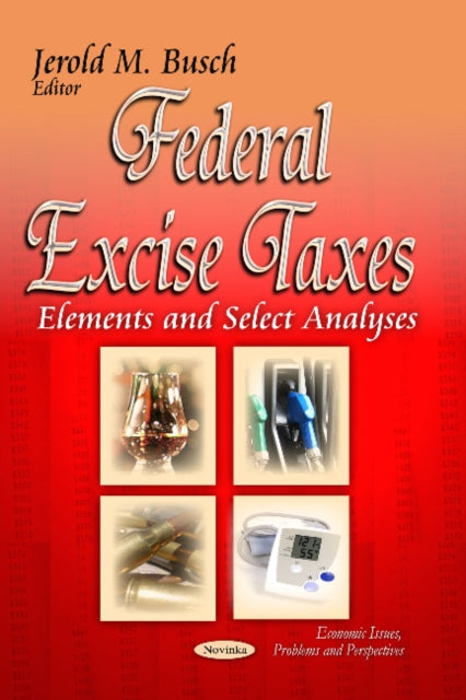 Book cover of: Federal Excise Taxes. By: Jerold M. Busch