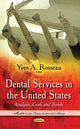 Book cover of: Dental Services in the United States. By: Yves A. Rosseau