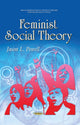 Book cover of: Feminist Social Theory. By: Jason L. Powell