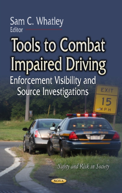 Book cover of: Tools to Combat Impaired Driving. By: Sam C. Whatley
