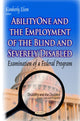 Book cover of: AbilityOne & the Employment of the Blind & Severely Disabled. By: Kimberly Elson