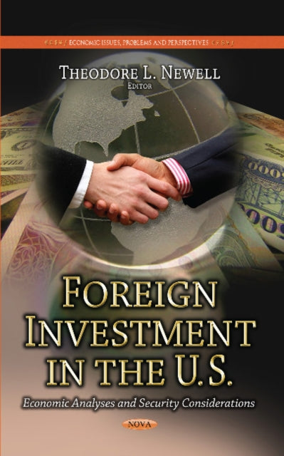 Book cover of: Foreign Investment in the U.S.. By: Theodore L. Newell