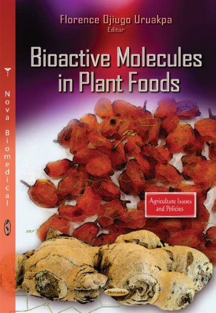 Book cover of: Bioactive Molecules in Plant Foods. By: Florence Ojiugo Uruakpa