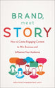 Book cover of: Brand, Meet Story. By: Heather Pemberton Levy