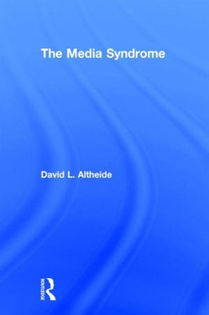 The Media Syndrome