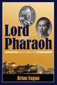 Book cover of: Lord and Pharaoh. By: Brian Fagan