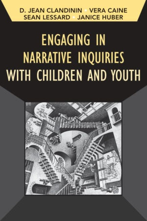 Engaging in Narrative Inquiries with Children and Youth