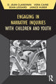 Book cover of: Engaging in Narrative Inquiries with Children and Youth. By: D. Jean Clandinin