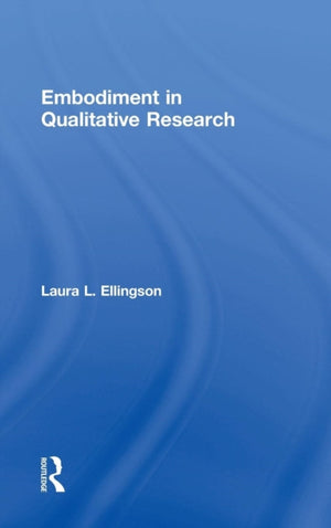 Embodiment in Qualitative Research